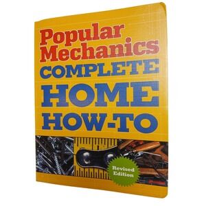 Popular Mechanics, Complete Home, How-To Book Revised Edition 2004 Handyman #B62